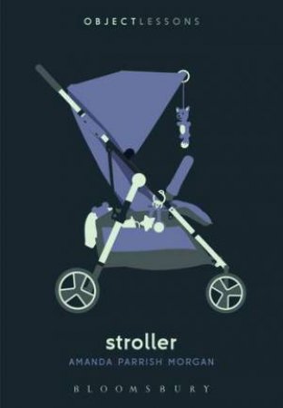 Stroller by Amanda Parrish Morgan