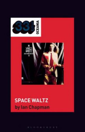 Alastair Riddell’s Space Waltz by Ian Chapman