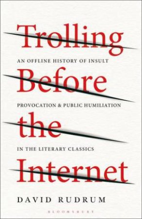 Trolling Before the Internet by David Rudrum