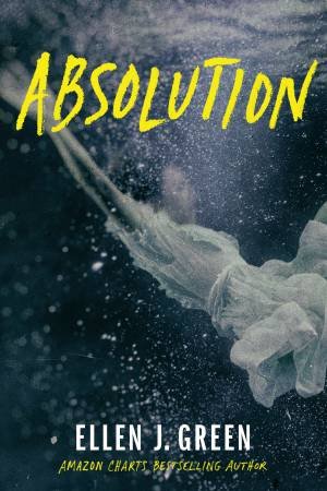 Absolution by Ellen J. Green