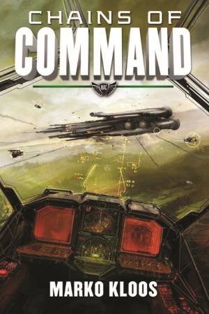 Chains Of Command by Marko Kloos