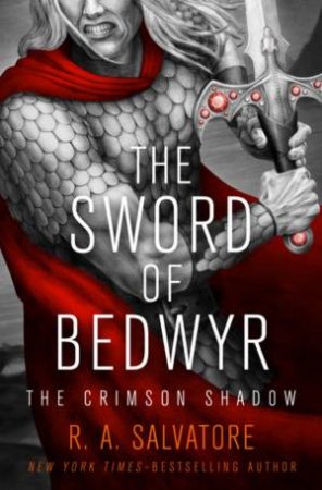 The Sword Of Bedwyr by R. A. Salvatore