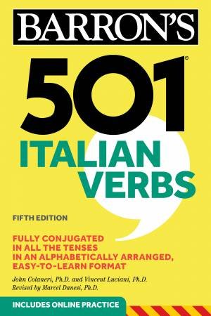 501 Italian Verbs by John Colaneri, Ph.D.