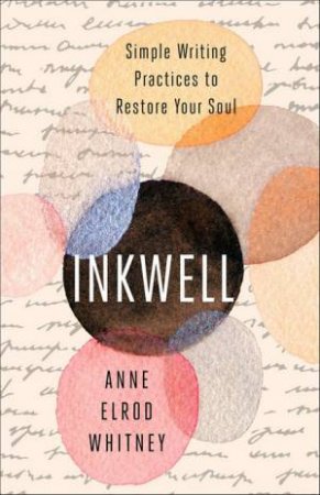 Inkwell by Anne Elrod Whitney