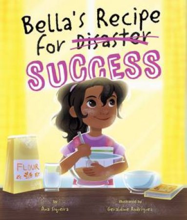 Bella's Recipe For Success by Ana Siqueira