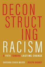 Deconstructing Racism