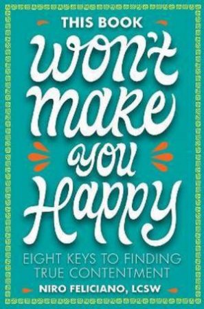 This Book Won't Make You Happy by Niro Feliciano