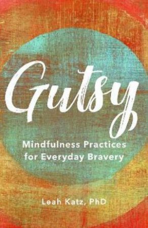 Gutsy by Leah Katz