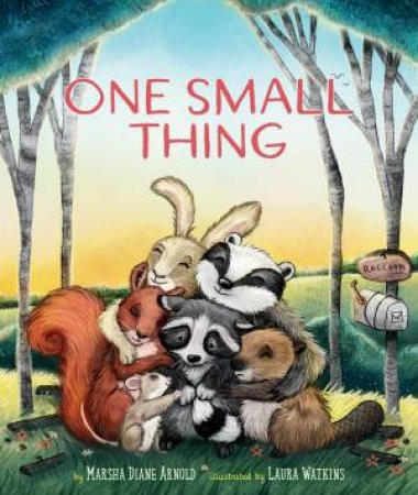 One Small Thing by Marsha Diane Arnold & Laura Watkins