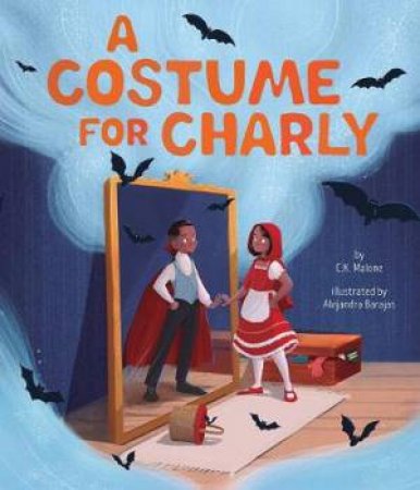 A Costume For Charly by C.K. Malone & Alejandra Barajas