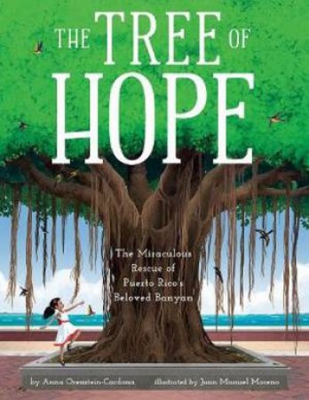 The Tree Of Hope by Anna Orenstein-Cardona & Juan Manuel Moreno