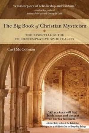 The Big Book Of Christian Mysticism by Carl McColman