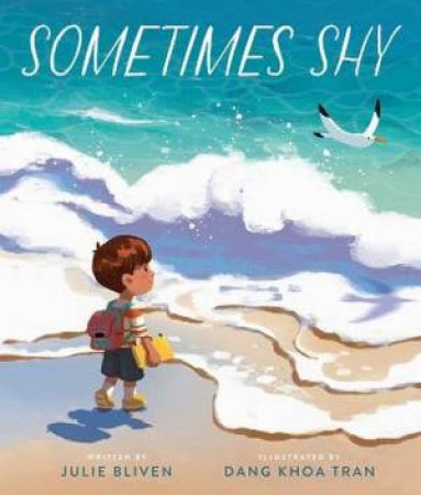 Sometimes Shy by Julie Bliven & Dang Khoa Tran