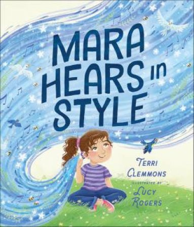 Mara Hears in Style by Terri Clemmons & Lucy Rogers