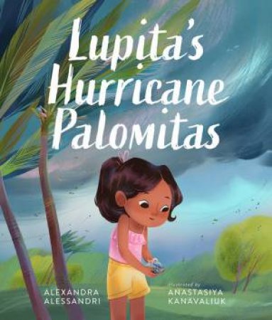 Lupita's Hurricane Palomitas by Alexandra Alessandri & Anastasiya Kanavaliuk