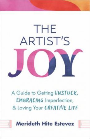 The Artist's Joy by Merideth Hite Estevez