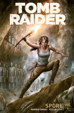 Tomb Raider: Spore by Mariko Tamaki