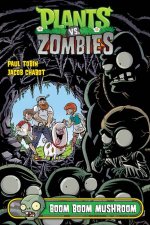 Plants Vs Zombies Volume 6 Boom Boom Mushroom