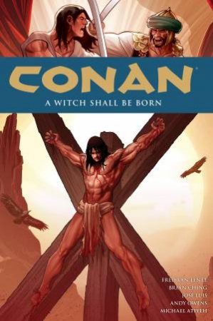 Conan Volume 20 A Witch Shall Be Born by Fred Van Lente