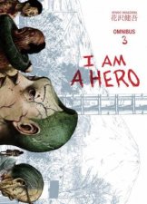 I Am A Hero Omnibus Volume 03