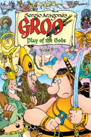 Groo Play Of The Gods by Sergio;Evanier, Mark; Aragones