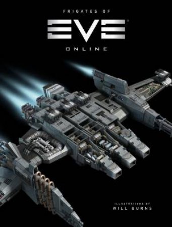 The Frigates Of Eve Online by CCP