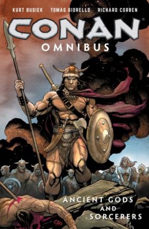 Conan Omnibus Volume 3 Ancient Gods And Sorcerers by Timothy Truman