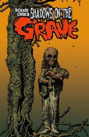 Shadows On The Grave by Richard Corben