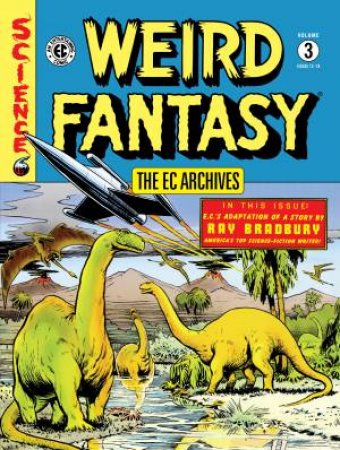 The EC Archives Weird Fantasy Volume 3 by Al Feldstein