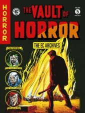 The Ec Archives The Vault Of Horror Volume 5