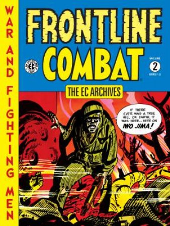 The EC Archives: Frontline Combat Volume 2 by Harvey Kurtzman