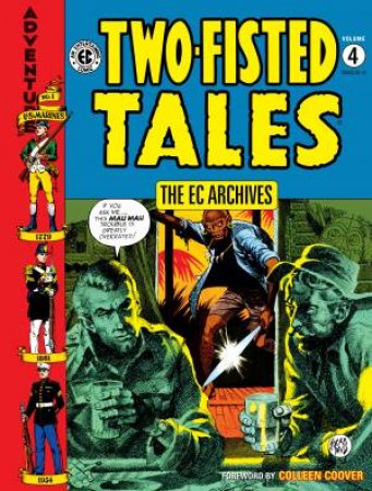 The Ec Archives Two-Fisted Tales Volume 4 by Jack Davis