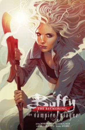 Buffy The Vampire Slayer Season 12 The Reckoning by Joss Whedon