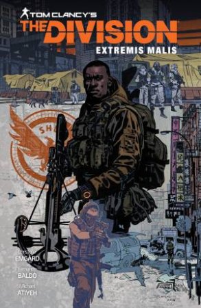 Tom Clancy's The Division: Extremis Malis by CHRISTOFER EMGARD