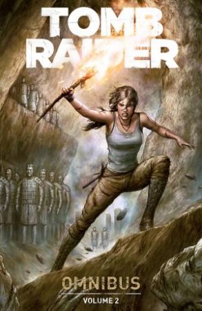 Tomb Raider Omnibus Volume 2 by Collin Kelly & Jackson Lanzing & Mariko Tamaki