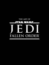 The Art Of Star Wars Jedi Fallen Order