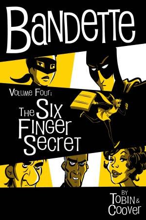 The Six Finger Secret by Paul Tobin