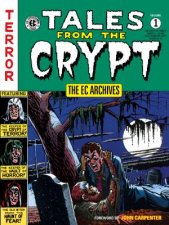 The EC Archives Tales From The Crypt Volume 1