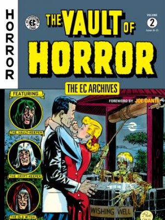 The EC Archives The Vault Of Horror Volume 2 by Al Feldstein & Bill Gaines