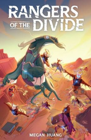 Rangers Of The Divide by Megan Huang