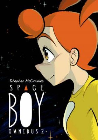 Stephen McCranie's Space Boy Omnibus Volume 2 by Stephen McCranie