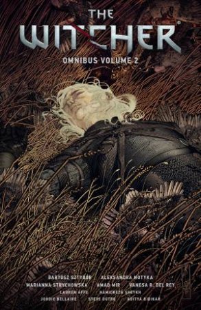 The Witcher Omnibus Volume 2 by Aleksandra Motyka & BARTOSZ SZTYBOR