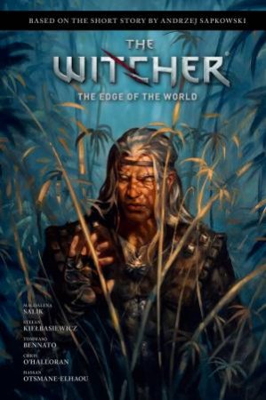 Andrzej Sapkowski's The Witcher: The Edge of the World by Andrzej Sapkowski