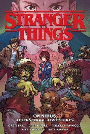 Stranger Things Afterschool Adventures Omnibus by Greg Pak