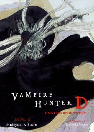 Vampire Hunter D Omnibus Book Three by Hideyuki Kikuchi