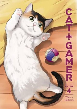 Cat + Gamer Volume 4 by Wataru Nadatani