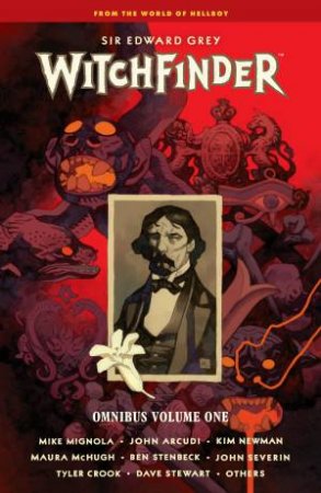 Witchfinder Omnibus Volume 1 by John Arcudi & Maura McHugh & Mike Mignola & Kim Newman