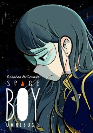 Stephen McCranie's Space Boy Omnibus Volume 5 by Stephen McCranie