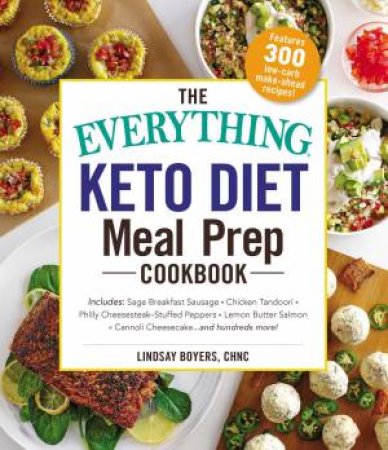 The Everything Keto Diet Meal Prep Cookbook by Lindsay Boyers