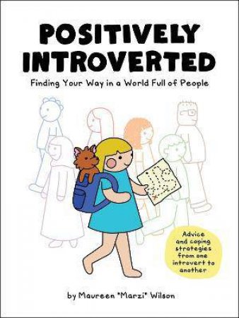 Positively Introverted by Maureen Marzi Wilson